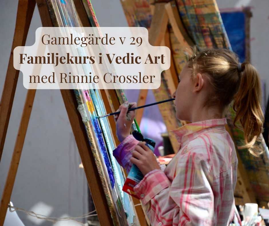 Familjekurs i Vedic Art v 29, 11-18 juli 2026