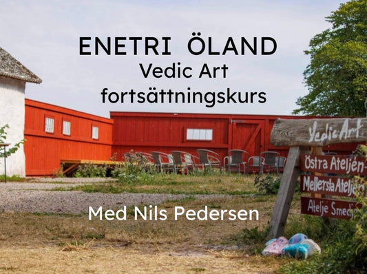 Enetri v 32 - Fortsättningskurs i Vedic Art 1-8 augusti 2026