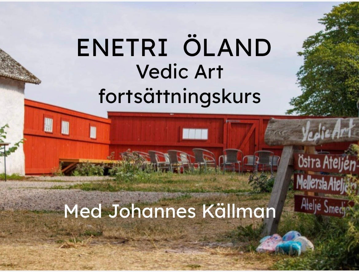 Enetri v 31 - Fortsättningskurs i Vedic Art 25 juli- 1 augusti 2026