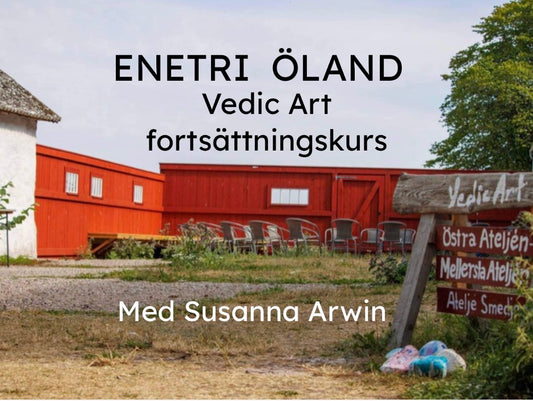 Enetri v 30 - Fortsättningskurs i Vedic Art 18-25 juli 2026